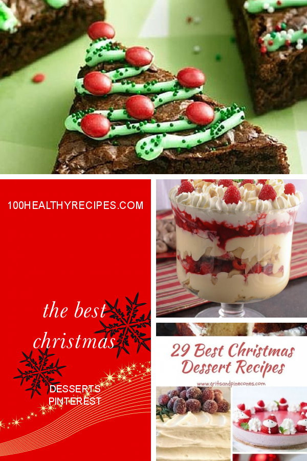 The Best Christmas Desserts Pinterest – Best Diet and Healthy Recipes